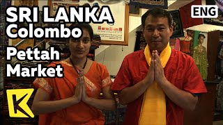 【K】Sri Lanka Travel-Colombo[스리랑카 여행-콜롬보]페타 시장, 다양한 종교와 전통의상/Pettah Market/Traditional Clothes