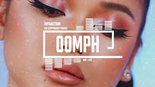 Energising Fashion Rhythmic Hip-Hop Fresh Beat by Infraction [No Copyright Music] / Oomph