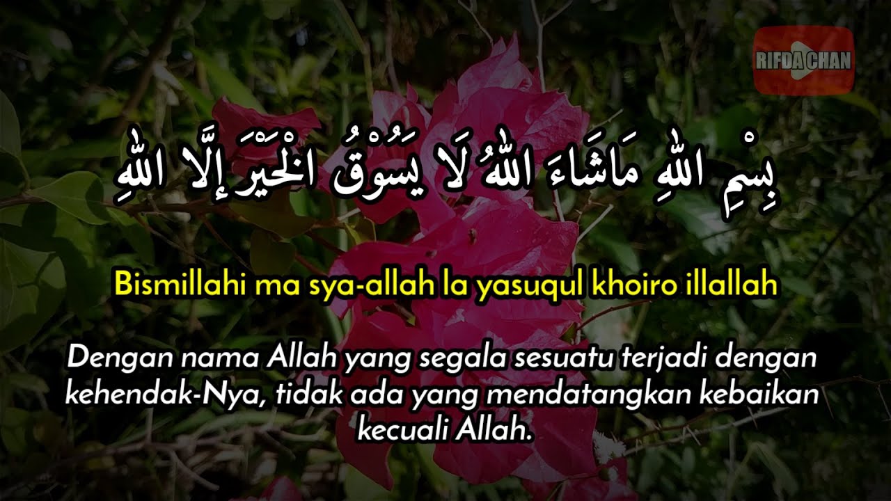 Bismillahi Masya Allah Laa Yasuqul Khoiro Illalloh, Doa Nabi Khidir ...