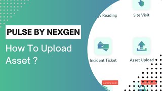 How to Upload Asset in Pulse App | VIL Sites | Pulse By NexGen