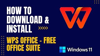 How to Download and Install WPS Office - Free Office Suite For Windows