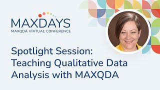 MAXDAYS 2024 Spotlight Session: Teaching Qualitative Data Analysis with MAXQDA