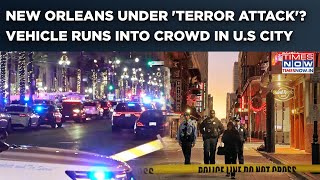 New Orleans 'Terror Attack': Vehicle Runs Into Crowd| Mass Casualty Amid Celebrations| Police Says..