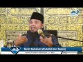 Kisah Ulama Yahudi Masuk Islam di tangan Nabi: Abdullah bin Salam R.A | Ustadz Fadlan Fahamsyah