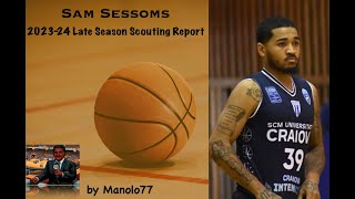 Sam Sessoms || 2023-24 Late Season Scouting Report