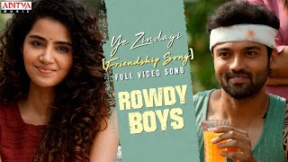 Ye Zindagi(Friendship Song)Full Video Song|RowdyBoys|Ashish,Anupama |DSP|HarshaKonuganti|RamMiriyala