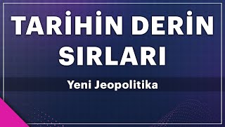 Tarihin Derin Sırları | Yeni Jeopolitika | Prof. Dr. Berin Ergin \u0026 Dr. Tarık Demir