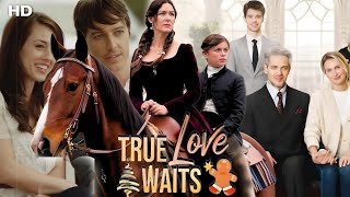 True Love Waits (2025) Full Movie Facts | True Love Waits Full Drama Full Movie Episode Review