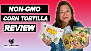 Who Makes the Best Non-GMO Corn Tortillas? (We Review 3)