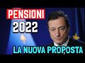 RIFORMA PENSIONI 2022 👉🏻 LA NUOVA IDEA PER IL CAMBIAMENTO 📑