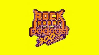 Rock Paper Podcast - Cavo - Episode 300