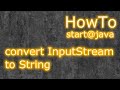 Java: convert InputStream to String