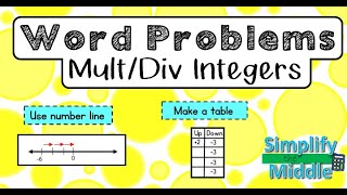 Multiply and Divide Integer Word Problems