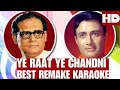 Ye Raat Ye Chandni Phir Kahan - Hemant Kumar - Best Remake Track - HD Karaoke With Scrolling Lyrics