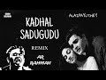 KADHAL SADUGUDU REMIX | A.R. RAHMAN | MANI RATNAM | ALAIPAYUTHEY | #TAMILHITS #TRENDING #VIRAL