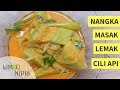 NANGKA MASAK LEMAK CILI API