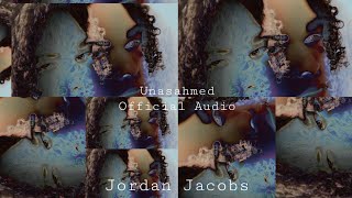 Jordan Jacobs - Unashamed (Official Audio)