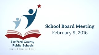 School Board Meeting | February 9, 2016 | Stafford County Public Schools