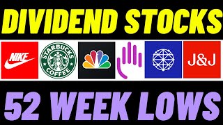 6 UNDERVALUED Dividend Stocks At 52 Week Lows To BUY Now!