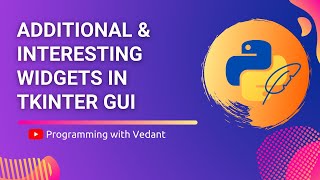 Python GUI Development | Frame Widget and Fill Expand Properties| Tutorial #12