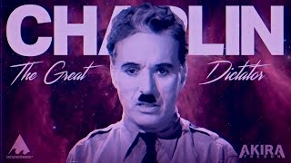Charlie Chaplin & Akira The Don - THE GREAT DICTATOR | Music Video | Meaningwave