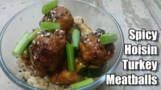 Spicy Hoisin Turkey Meatballs Recipe | Episode 252