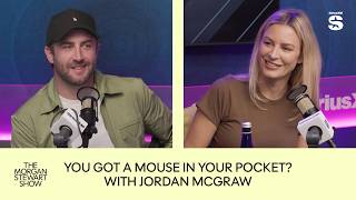You Got A Mouse In Your Pocket? w/ Jordan McGraw | The Morgan Stewart Show