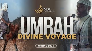 JOURNEY OF A LIFETIME: The Epic April 2024 Umrah | MSL Official Movie