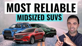 Top 10 Most Reliable Midsize SUVs You Should Buy For 2023