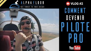 ✈️ ALPHAFLOOR 🇫🇷 - COMMENT DEVENIR PILOTE PRO