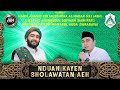 NDUAN KAYEN SHOLAWATAN AEH BERSAMA HABIB AHMAD AL HADAR,S.E.I