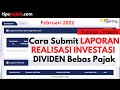 Panduan Laporan Realisasi Investasi Dividen Tidak Kena Pajak 2023