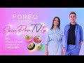 #8 SkinPosiTVty: Why you'll want to believe in FOREO UFO