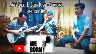When The Smoke Is Going Down by Scorpions l Cover Beng Band