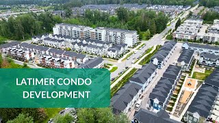 LATIMER Condo Development, Langley BC - LATIMER VILLAGE \u0026 LATIMER HEIGHTS Homes