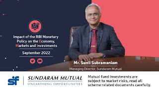 Impact of the RBI Monetary Policy on the Economy, Markets and Investments - September 2022