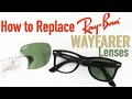 How To Remove & Replace Lens on Ray-Ban Original Wayfarer Sunglasses