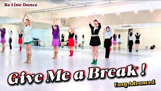 Give Me a Break ! Line Dance | Easy Advanced | 기브 미 어 브레이크 라인댄스 | 월요 중고급반 1시