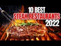 Top 10 Steak Restaurants In The World 2022 || Best Steak Restaurants Review