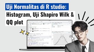 Uji normalitas di R studio: Histogram, QQplot dan Uji Shapiro Wilk