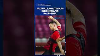 SIMAK JADWAL LAGA FIFA MATCH DAY 2023: Timnas Indonesia vs Palestina