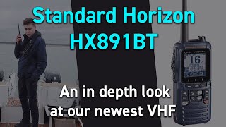 An In Depth Look At The HX891BT by Standard Horizon