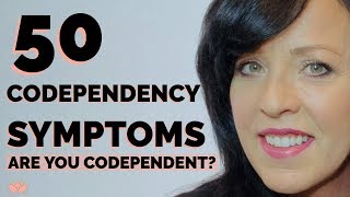 50 CODEPENDENCY SYMPTOMS 😲 ARE YOU CODEPENDENT/LISA A ROMANO