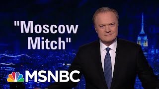 ‘Moscow Mitch’ Angry At Being Called ‘Moscow Mitch’ | The Last Word | MSNBC