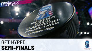 Features | Get Hyped: Semi-Finals | 2023 #IIHFWorlds