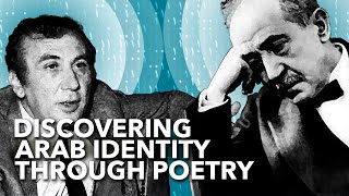 DISCOVERING ARAB IDENTITY THROUGH POETRY – A Glimpse of 20th Century Arab Poets