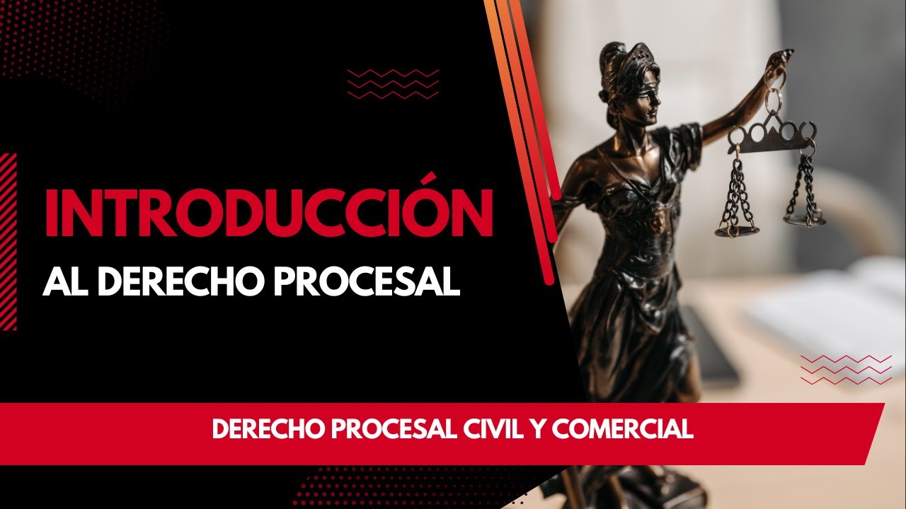 Introducción Al Derecho Procesal Civil Y Comercial - YouTube