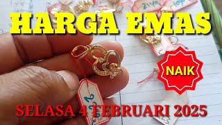 Harga emas hari ini 4 Februari 2025 || emas lanjut naik