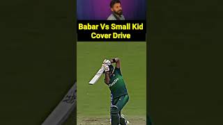 Babar azam vs Small kid Cover drive 😱#babarvsvirat #shorts #ytshort #yt