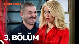 3. Bölüm | Türk Malı